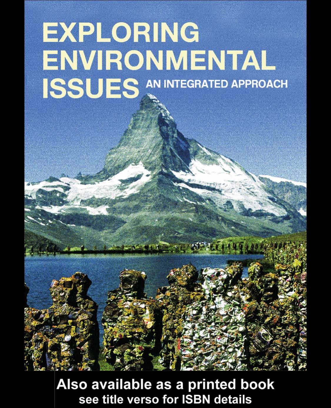 Exploring environmental issues: an integrated approach by David D Kemp NetLibrary Inc