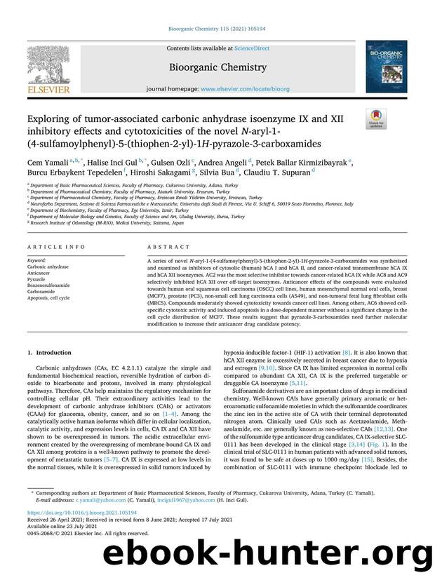 Exploring of tumor-associated carbonic anhydrase isoenzyme IX and XII inhibitory effects and cytotoxicities of the novel N -aryl-1-(4-sulfamoylphenyl)-5-(thiophen-2-yl)-1 H -pyrazole-3-carboxamides by unknow