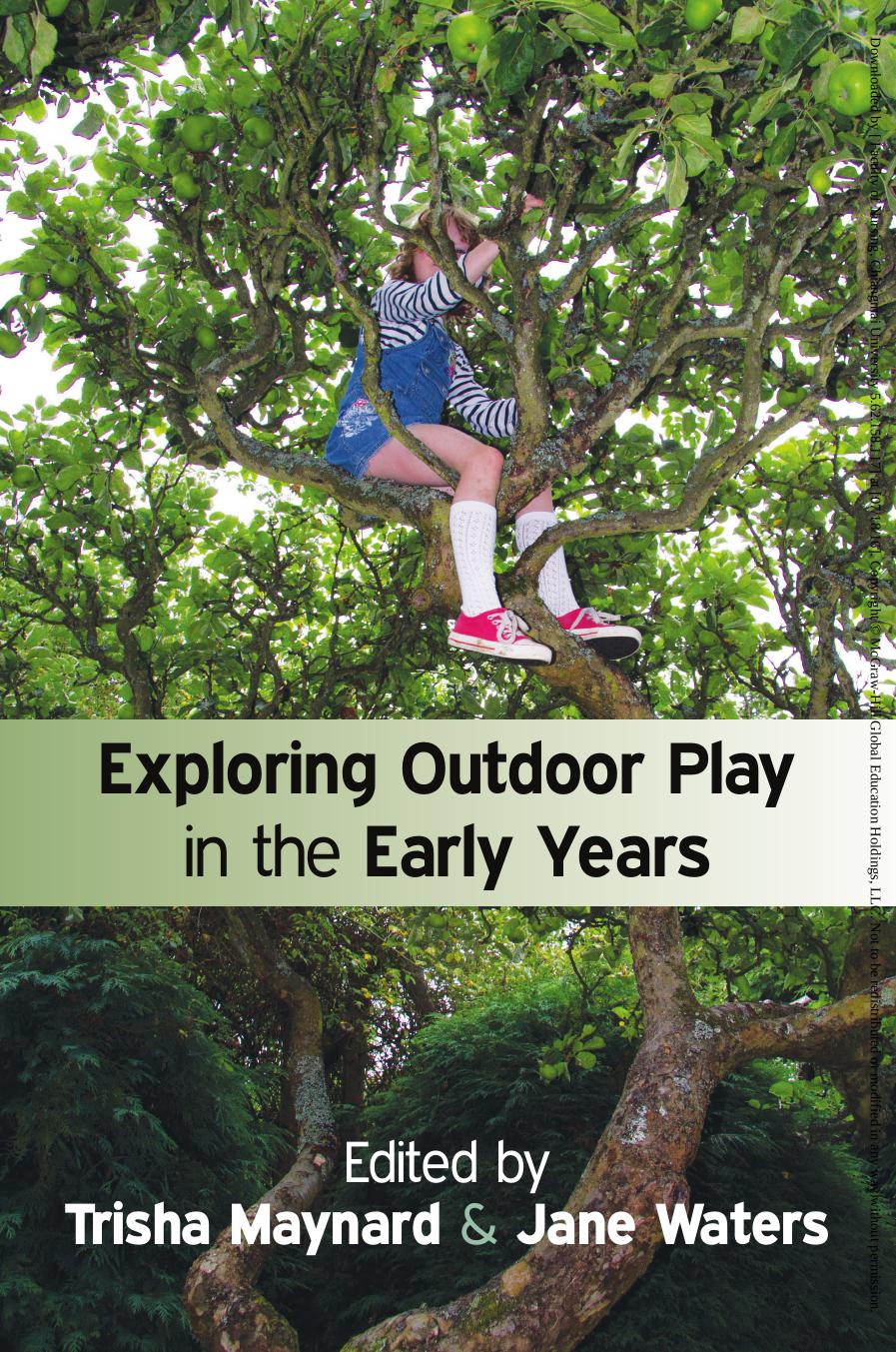 Exploring outdoor play in the early years by Maynard Trisha; Waters Jane