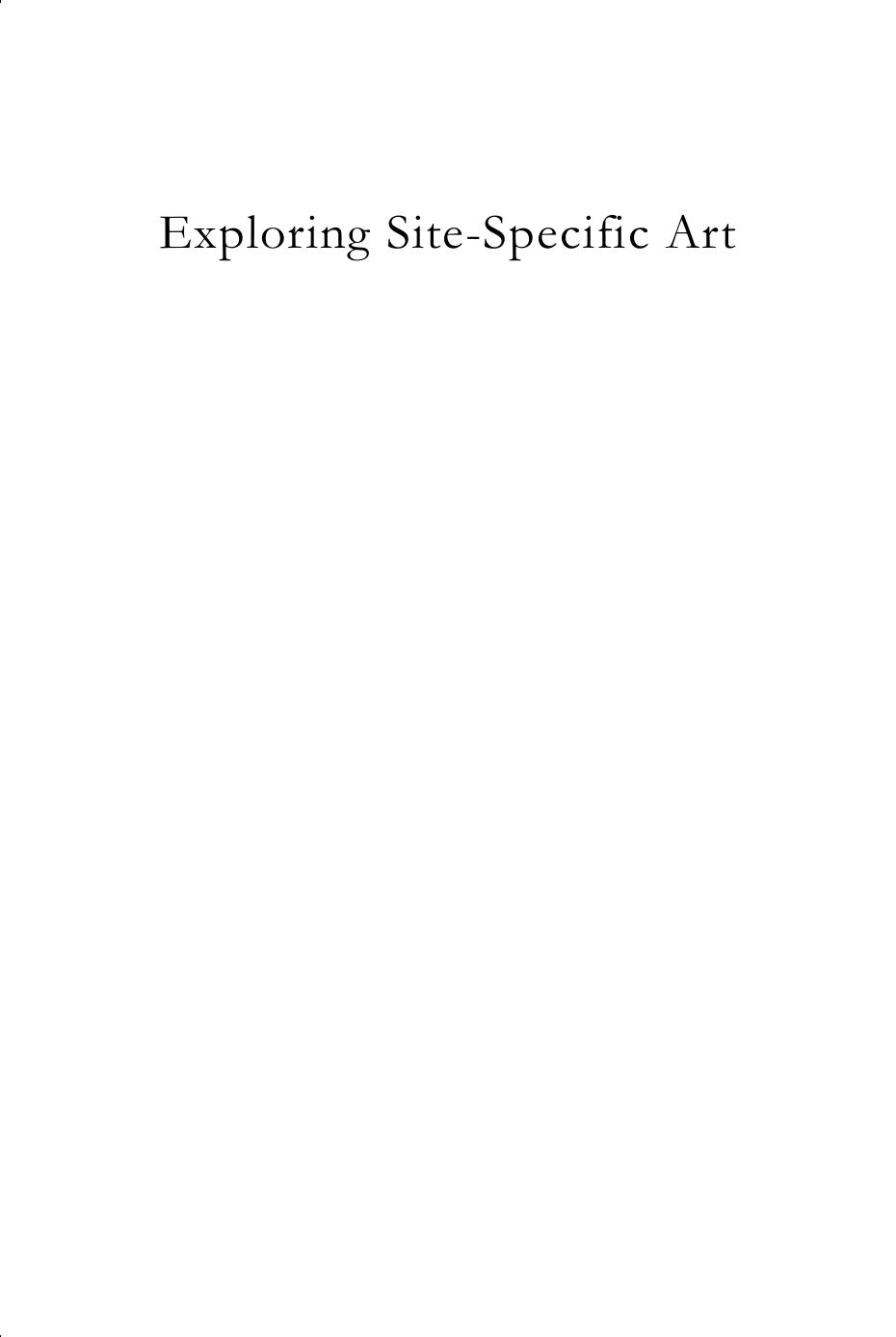 Exploring site-specific art : issues of space and internationalism by Rugg Judith