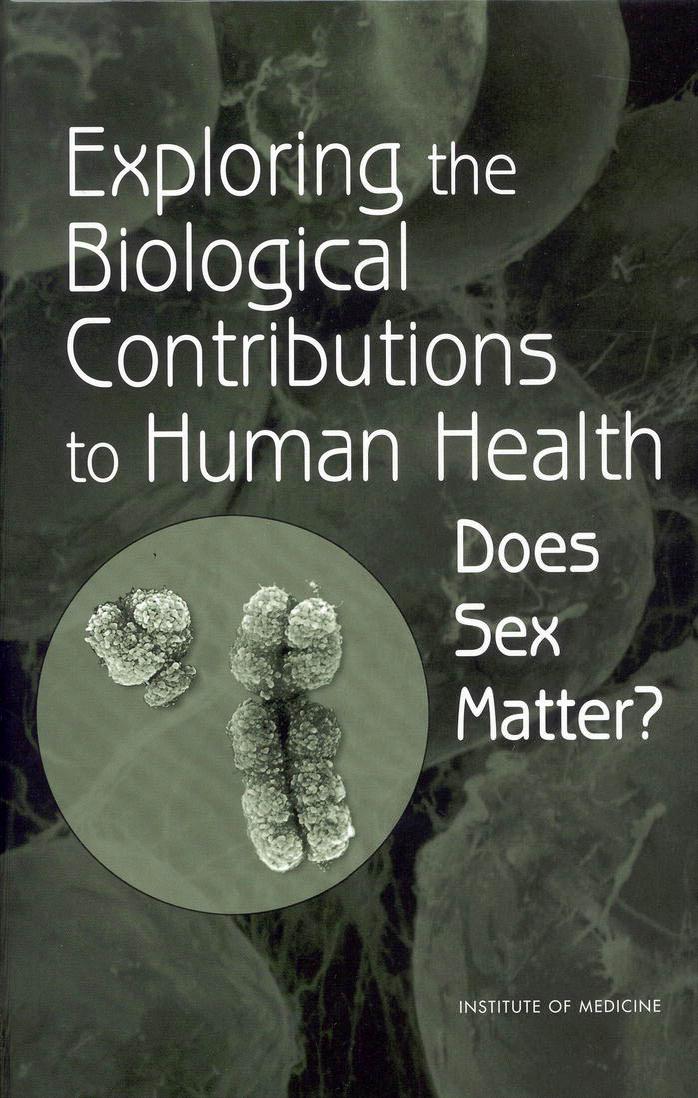 Exploring the Biological Contributions to Human Health: Does Sex Matter? by Institute of Medicine (U. S.) Theresa M. Wizemann Mary Lou Pardue