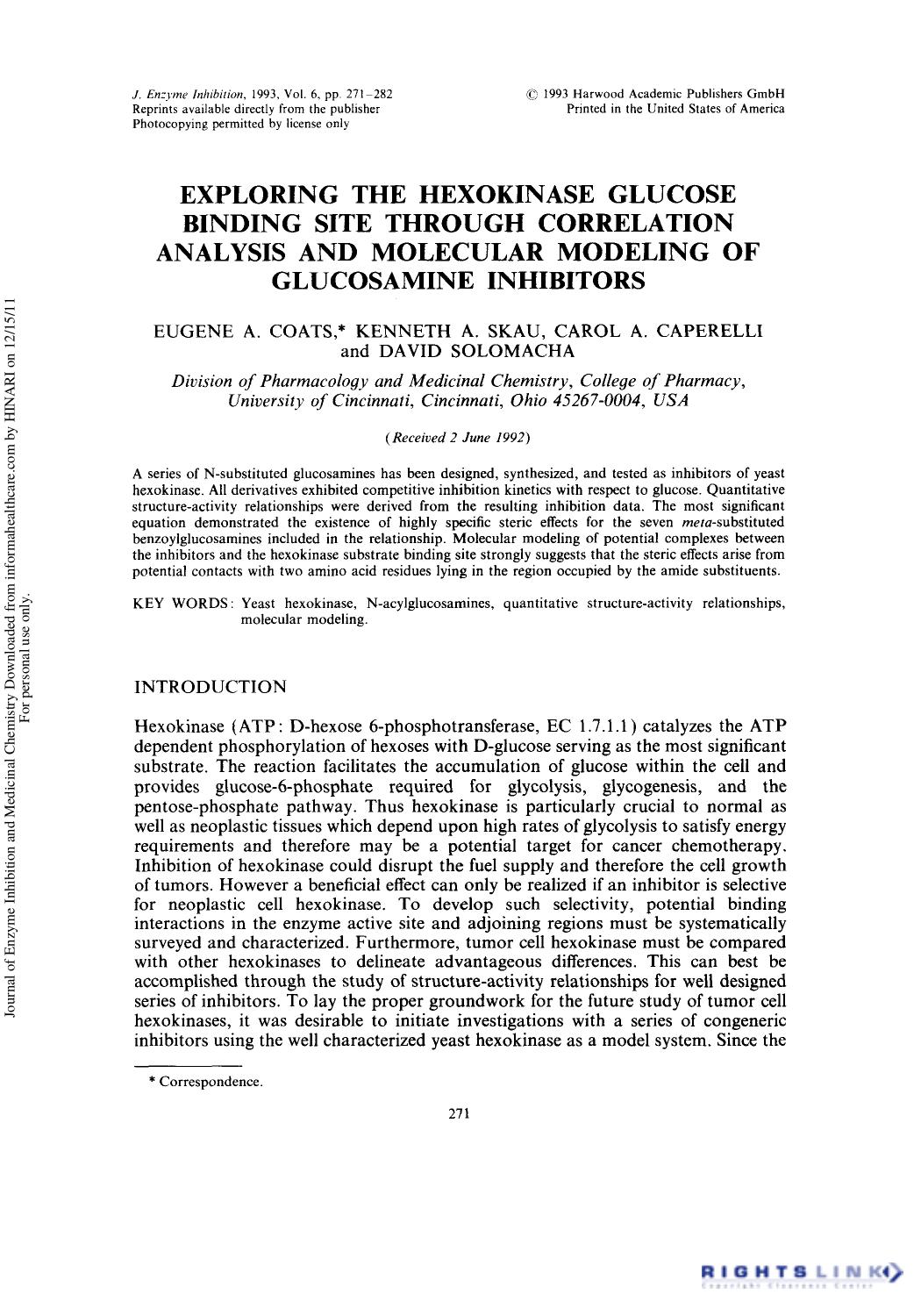Exploring the Hexokinase Glucose Binding Site Through Correlation Analysis and Molecular Modeling of Glucosamine Inhibitors by Eugene A. Coats Kenneth A. Skau Carol A Caperelli & David Solomacha