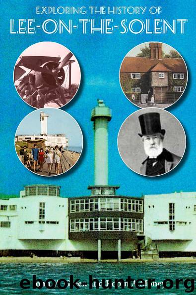 Exploring the History of Lee-on-the-Solent by John W Green & Robin A Money