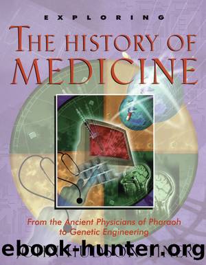Exploring the History of Medicine by John Hudson Tiner