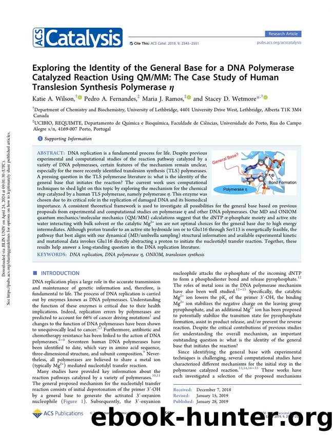 Exploring the Identity of the General Base for a DNA Polymerase Catalyzed Reaction Using QMMM: The Case Study of Human Translesion Synthesis Polymerase Î· by Katie A. Wilson Pedro A. Fernandes Maria J. Ramos & Stacey D. Wetmore