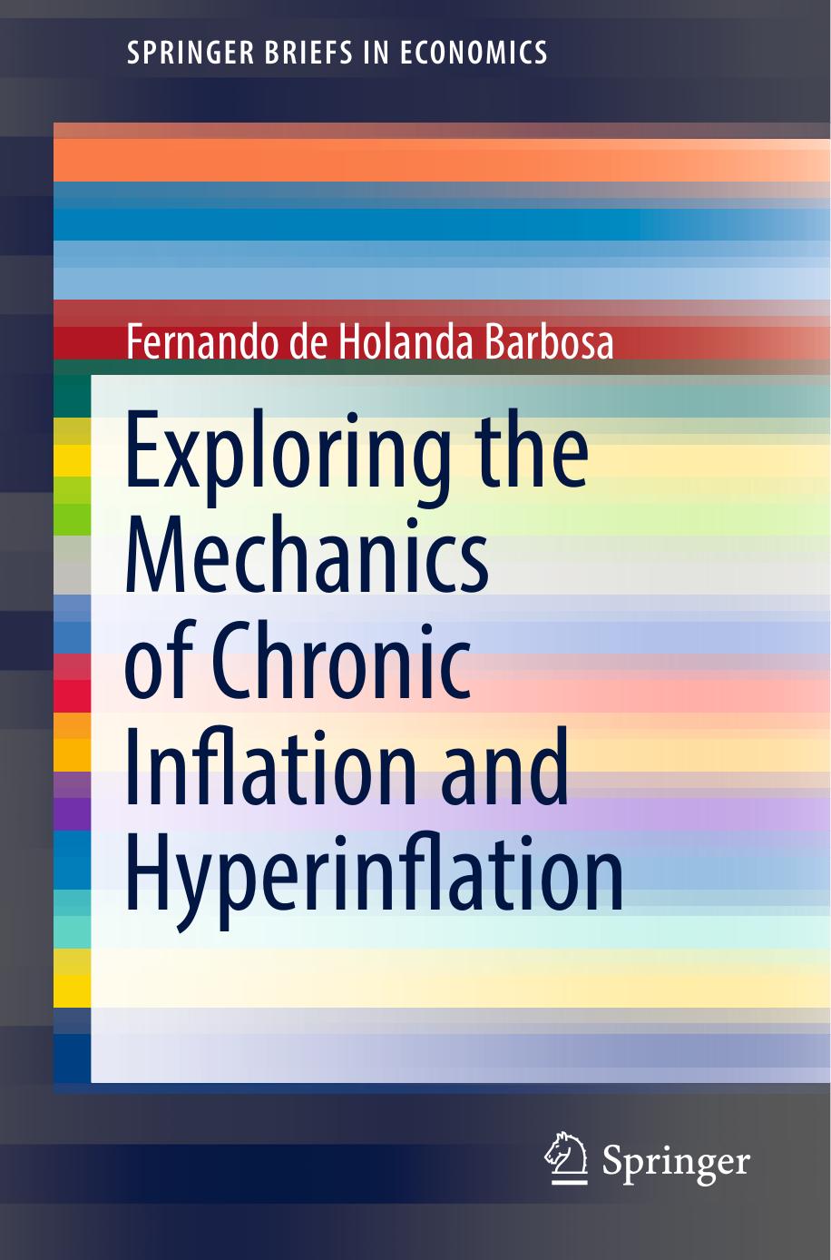 Exploring the Mechanics of Chronic Inflation and Hyperinflation by Fernando de Holanda Barbosa (auth.)