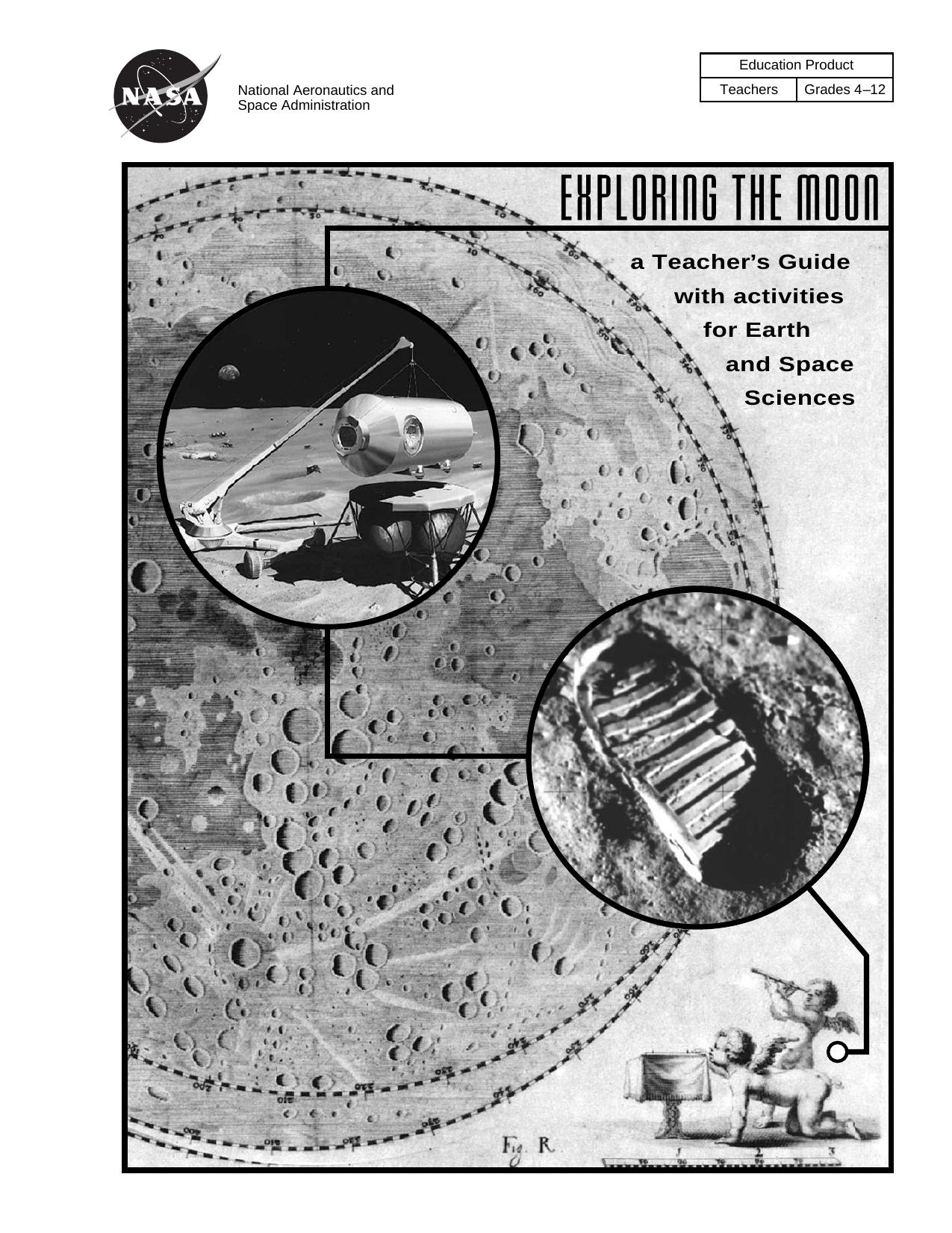 Exploring the Moon : a teacher's guide with activities for earth and space sciences by United States. National Aeronautics and Space Administration. Education Division