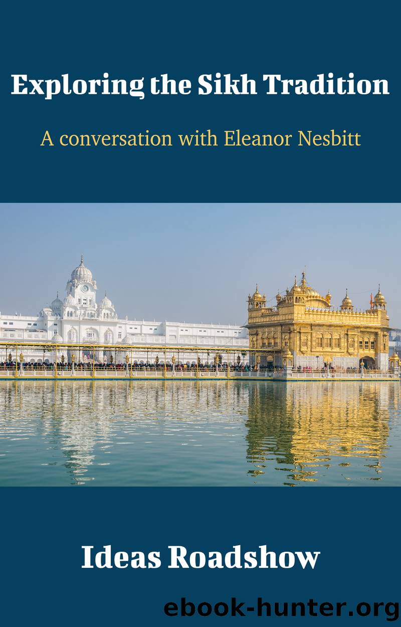 Exploring the Sikh Tradition by Howard Burton