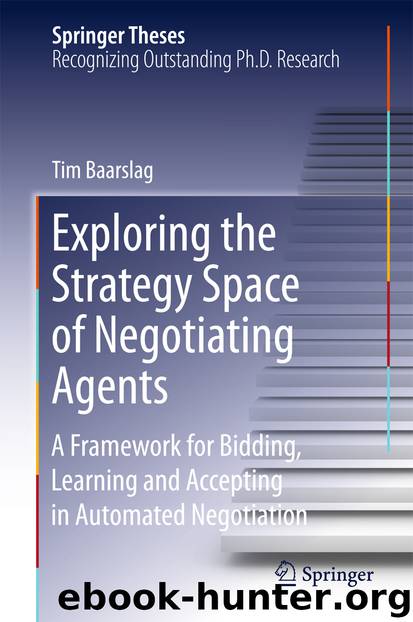Exploring the Strategy Space of Negotiating Agents by Tim Baarslag