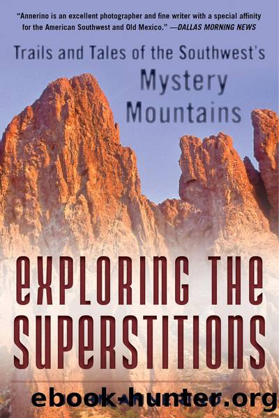 Exploring the Superstitions by John Annerino