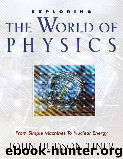 Exploring the World of Physics by Tiner John Hudson