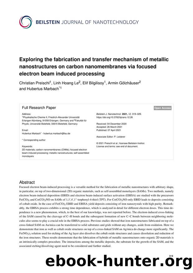 Exploring the fabrication and transfer mechanism of metallic nanostructures on carbon nanomembranes via focused electron beam induced processing by Christian Preischl Linh Hoang Le Elif Bilgilisoy Armin Gölzhäuser Hubertus Marbach