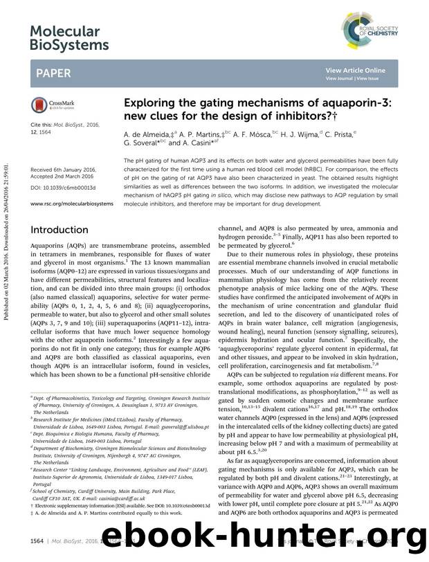 Exploring the gating mechanisms of aquaporin-3: new clues for the design of inhibitors? by A. de Almeida & A. P. Martins & A. F. M&ósca & H. J. Wijma & C. Prista & G. Soveral & A. Casini