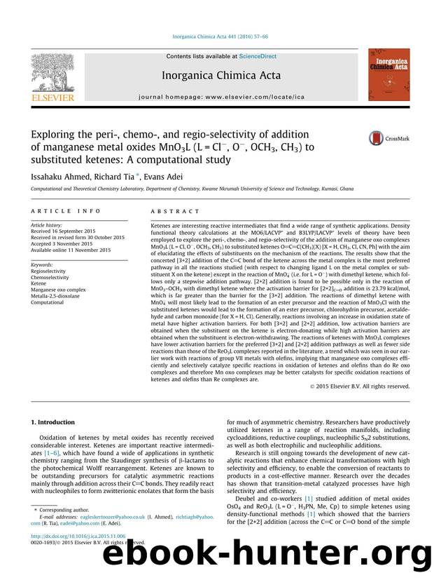 Exploring the peri-, chemo-, and regio-selectivity of addition of manganese metal oxides MnO3L (L=ClÃ¢Ëâ, OÃ¢Ëâ, OCH3, CH3) to substituted ketenes: A computational study by Issahaku Ahmed & Richard Tia & Evans Adei