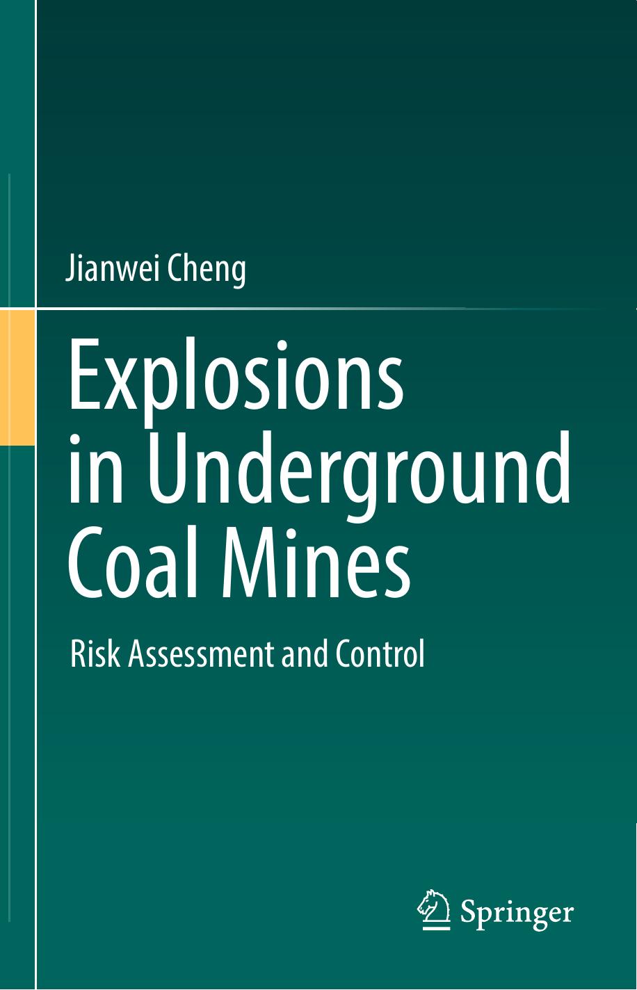 Explosions in Underground Coal Mines by Jianwei Cheng