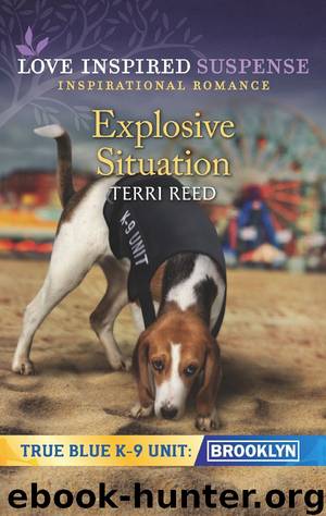 Explosive Situation (True Blue K-9 Unit: Brooklyn Book 4) by Terri Reed