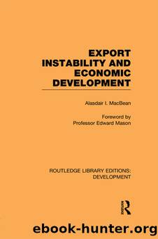 Export Instability and Economic Development by Macbean Alasdair;