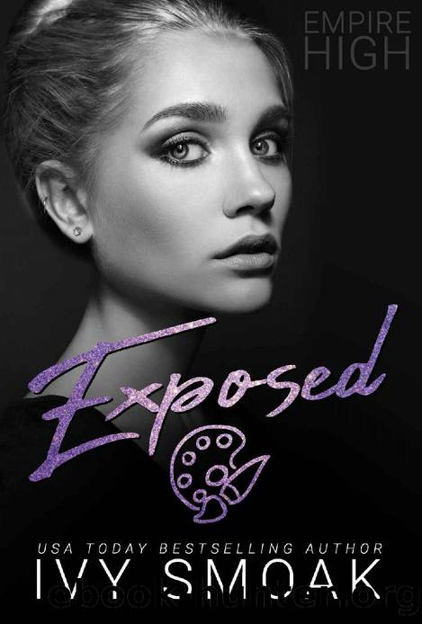 Exposed (Empire High Book 7) by Ivy Smoak
