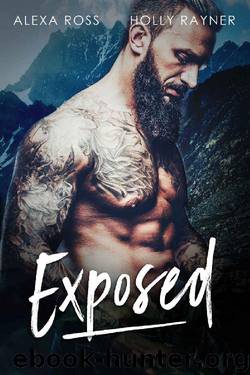Exposed - My Mountain Man Protector by Alexa Ross & Holly Rayner