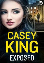 Exposed by Casey King