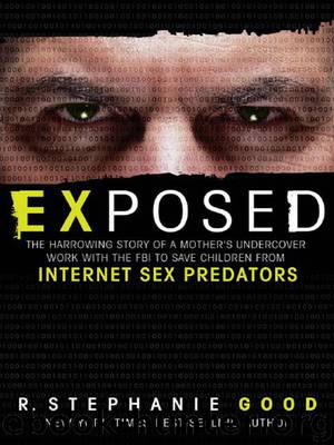 Exposed by R. Stephanie Good