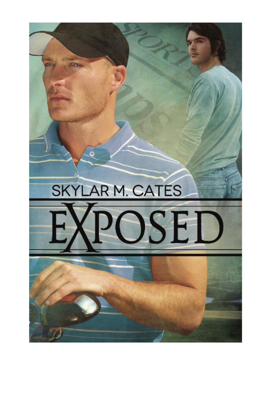 Exposed by Skylar M. Cates
