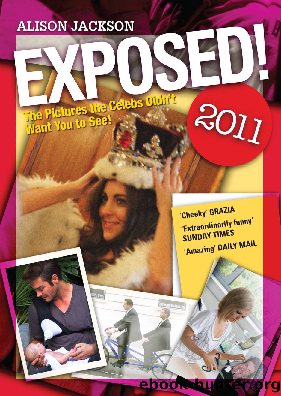 Exposed! 2011 by Alison Jackson