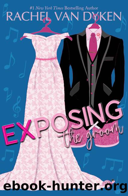 Exposing The Groom by Rachel Van Dyken