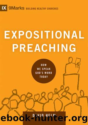 Expositional Preaching by David R. Helm