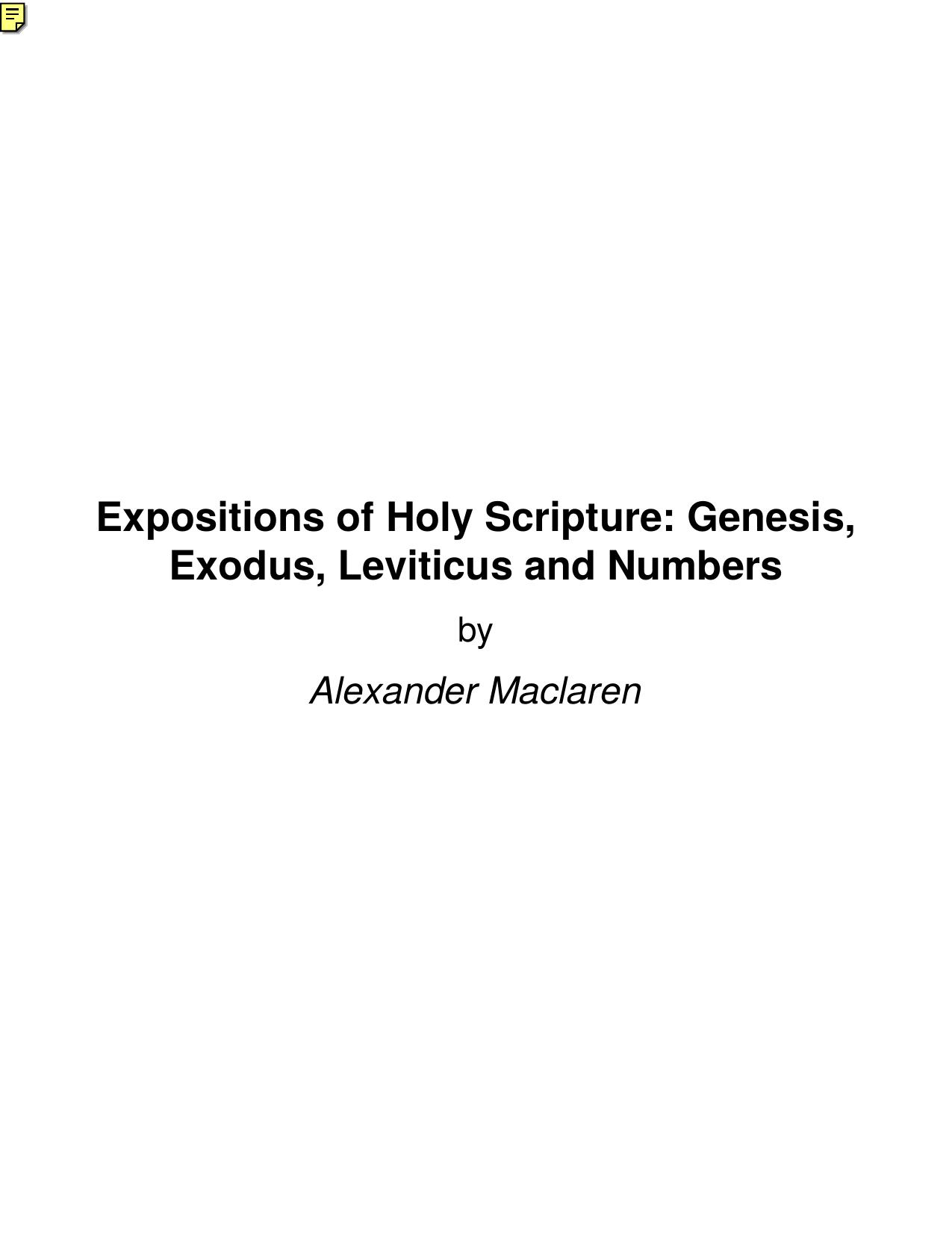 Expositions of Holy Scripture: Genesis, Exodus, Leviticus and Numbers by Alexander Maclaren