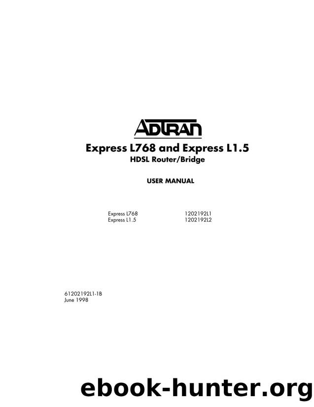 Express L768 and Express L1-5 HDSL Router-Bridge User Manual by Unknown