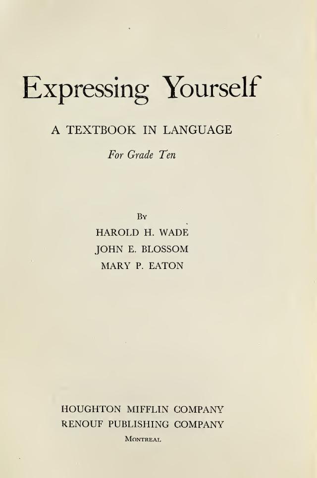 Expressing yourself : a textbook in language by Wade Harold Hamilton 1890-
