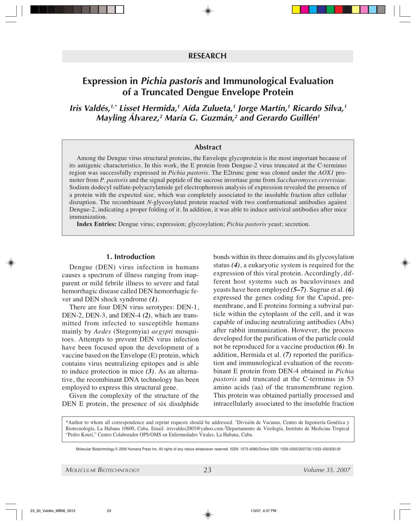 Expression in <Emphasis Type="Italic">Pichia pastoris<Emphasis> and immunological evaluation of a truncated dengue envelope protein by Unknown