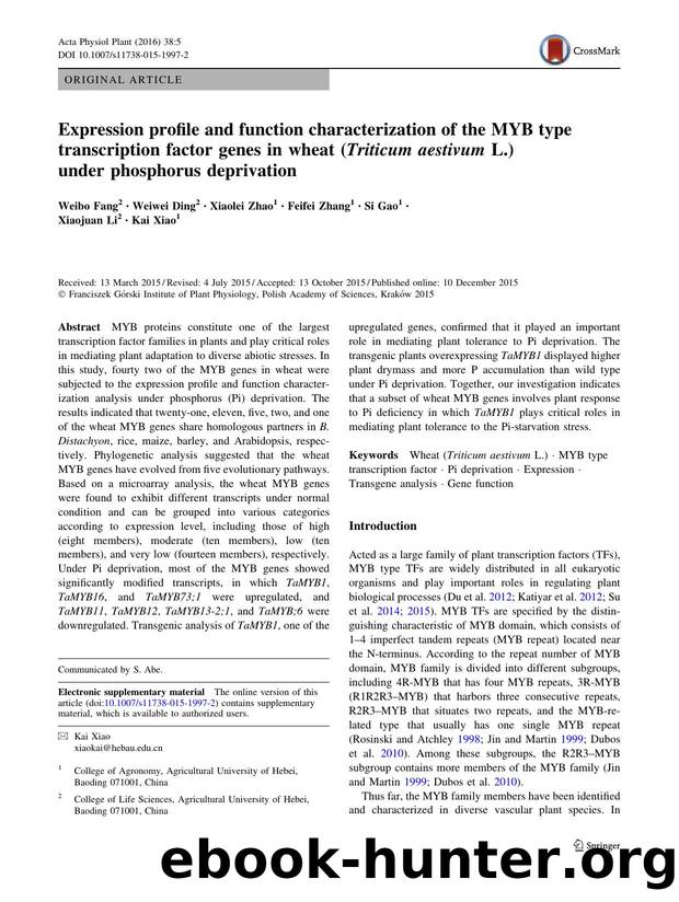 Expression profile and function characterization of the MYB type transcription factor genes in wheat (Triticum aestivum L.) under phosphorus deprivation by Weibo Fang & Weiwei Ding & Xiaolei Zhao & Feifei Zhang & Si Gao & Xiaojuan Li & Kai Xiao