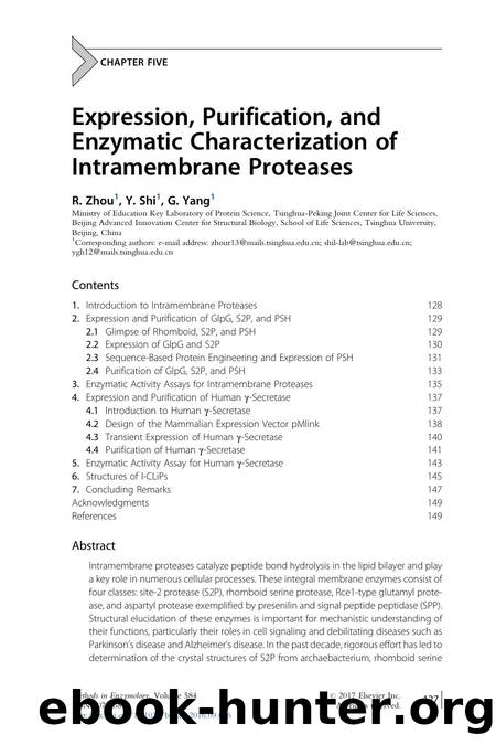 Expression, Purification, and Enzymatic Characterization of Intramembrane Proteases by R. Zhou & Y. Shi & G. Yang