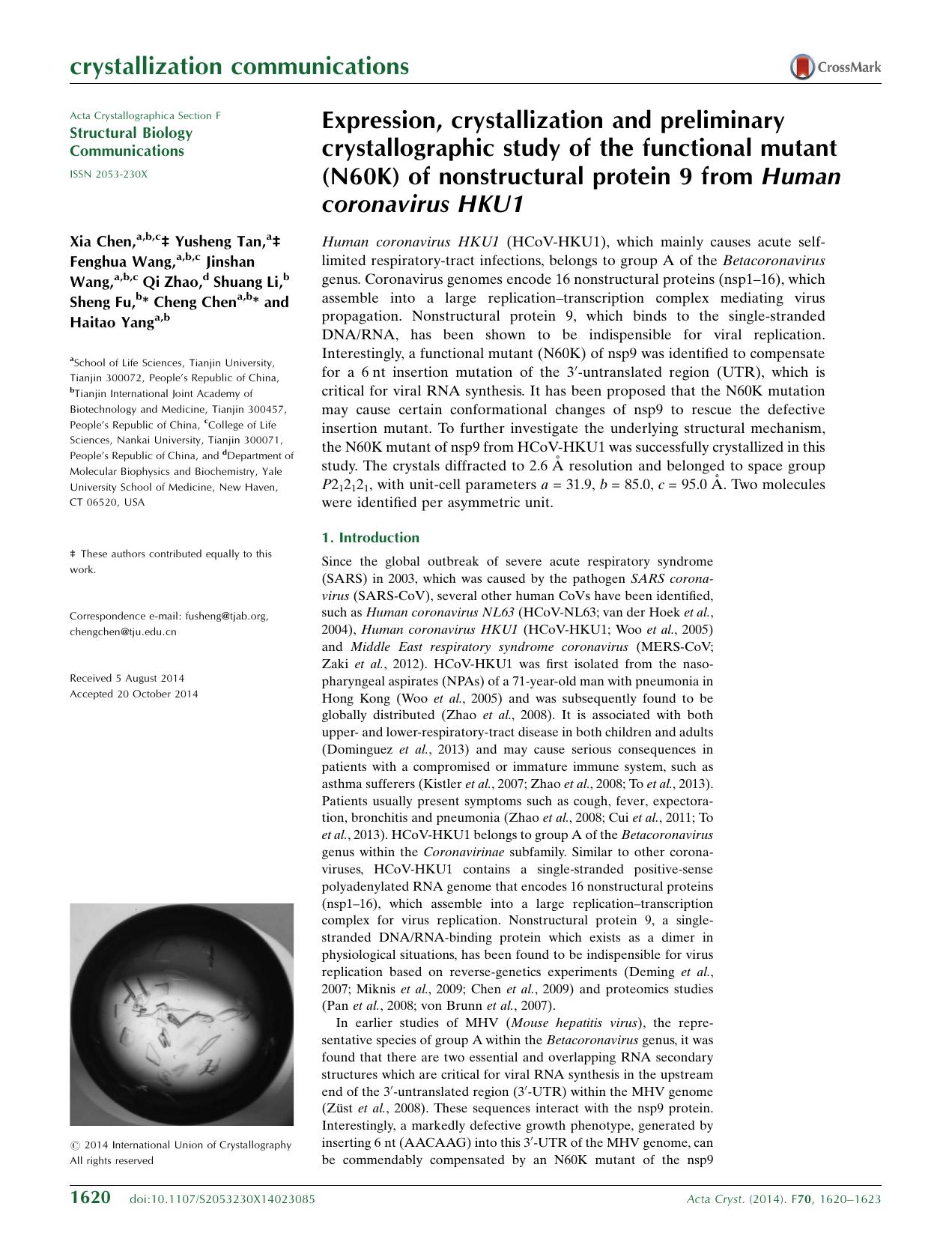 Expression, crystallization and preliminary crystallographic study of the functional mutant (N60K) of nonstructural protein 9 from Human coronavirus HKU1 by Chen X