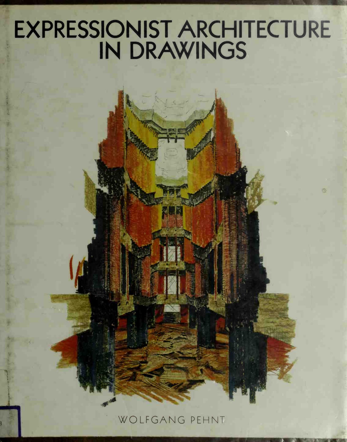 Expressionist Architecture in Drawings by Unknown