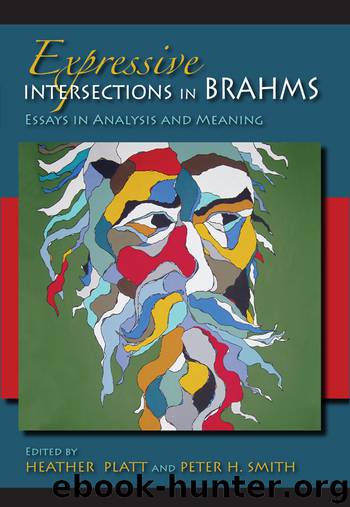 Expressive Intersections in Brahms by Smith Peter H. Platt Heather