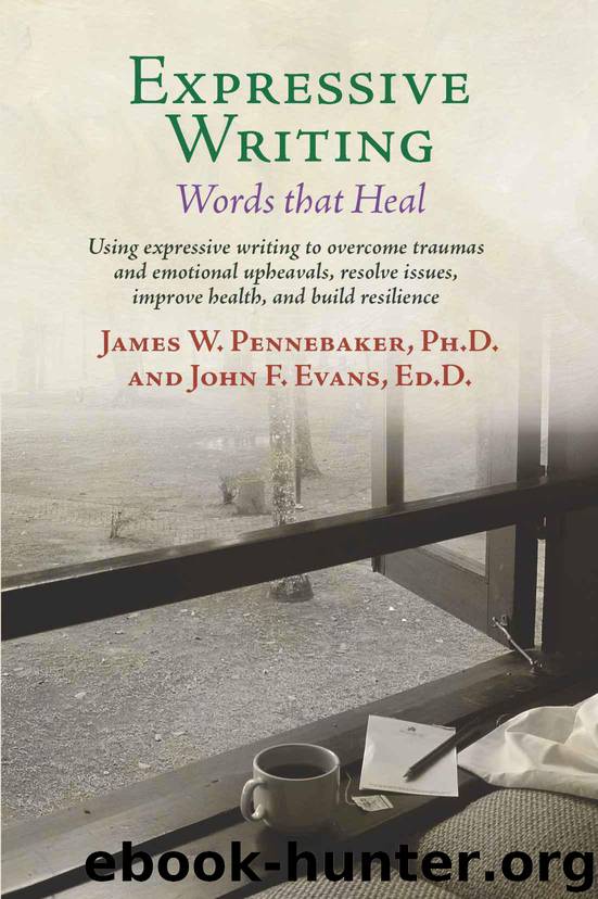 Expressive Writing: Words That Heal by James Pennebaker & John Evans