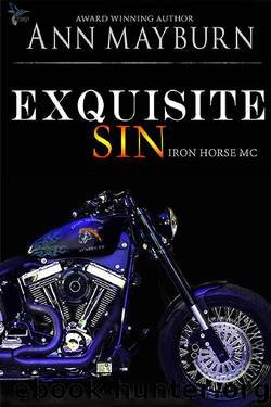 Exquisite Sin (Iron Horse MC Book 6) by Ann Mayburn
