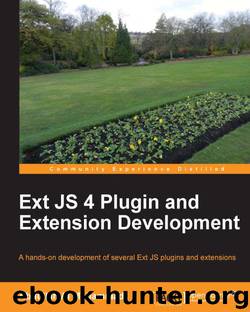 Ext JS 4 Plugin and Extension Development by 2013