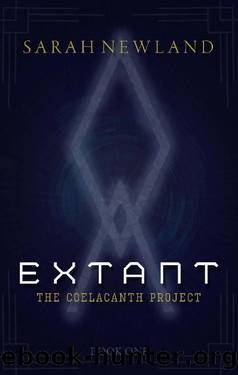 Extant: The Coelacanth Project Book 1 by Sarah Newland