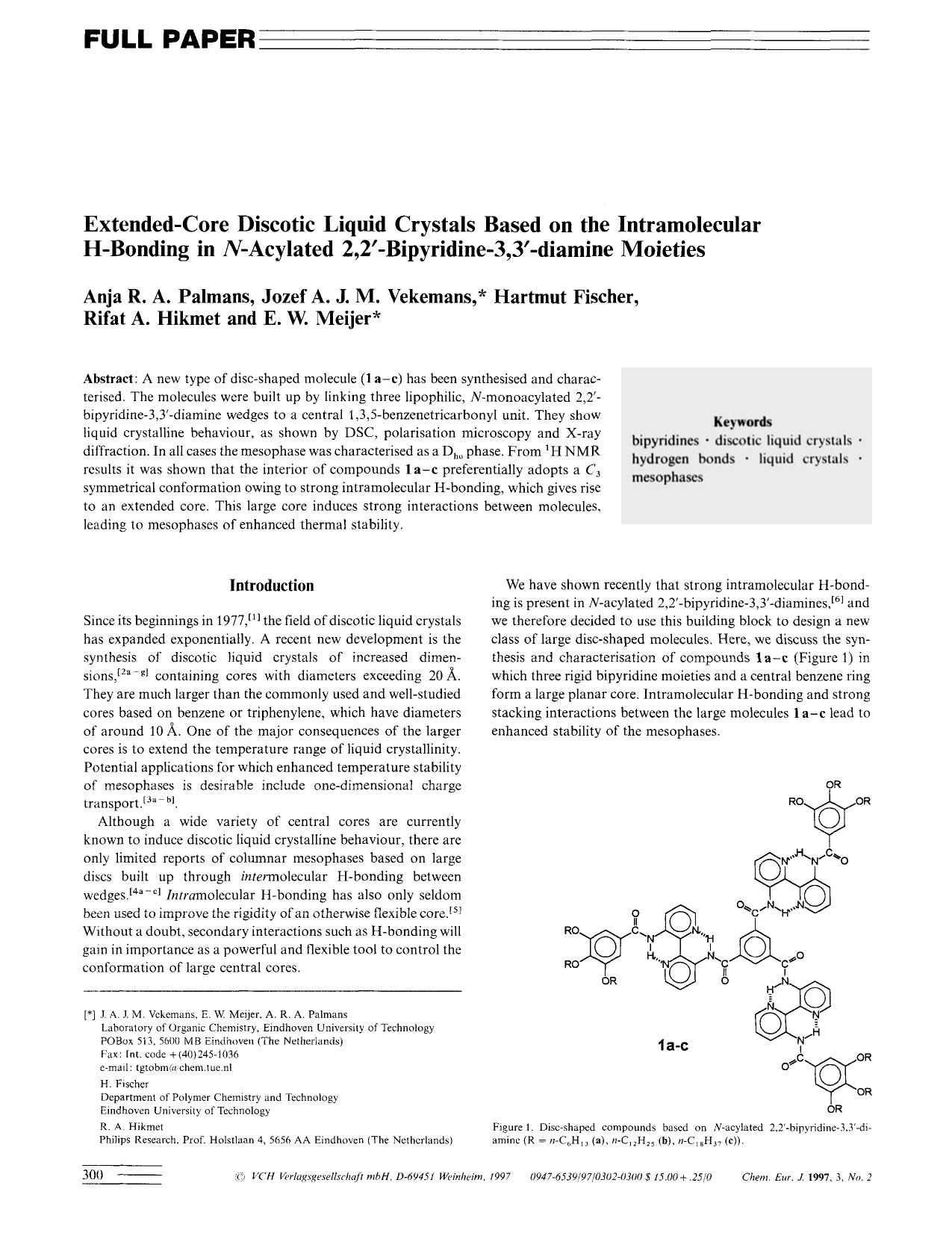 Extended-Core Discotic Liquid Crystals Based on the Intramolecular H-Bonding in N-Acylated 2,2[prime]-Bipyridine-3,3[prime]-diamine Moieties by Unknown