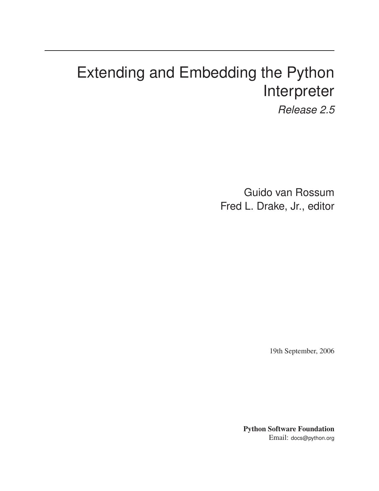 Extending and Embedding the Python Interpreter by Guido van Rossum Fred L. Drake Jr. editor