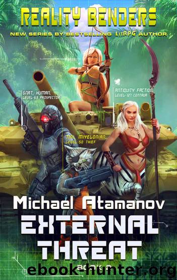 External Threat (Reality Benders Book #2) LitRPG Series by Michael Atamanov