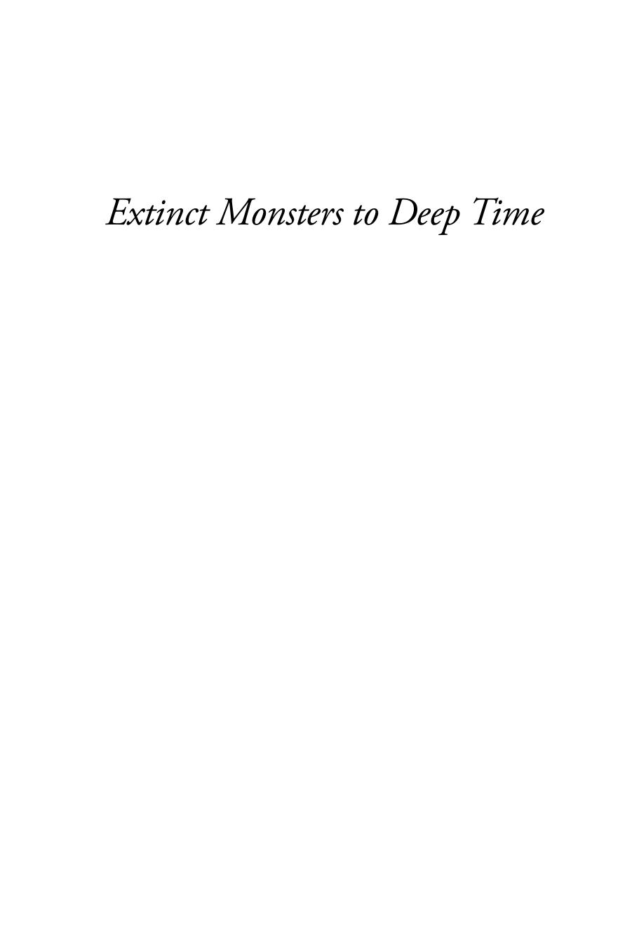 Extinct Monsters to Deep Time: Conflict, Compromise, and the Making of Smithsonian's Fossil Halls by Diana E. Marsh