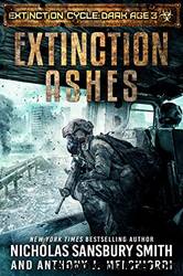 Extinction Ashes by Smith Nicholas Sansbury & Melchiorri Anthony J
