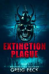 Extinction Plague by Greig Beck
