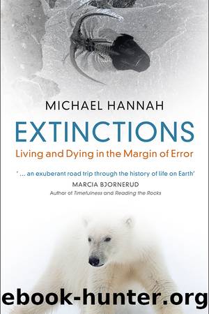 Extinctions by Hannah Michael