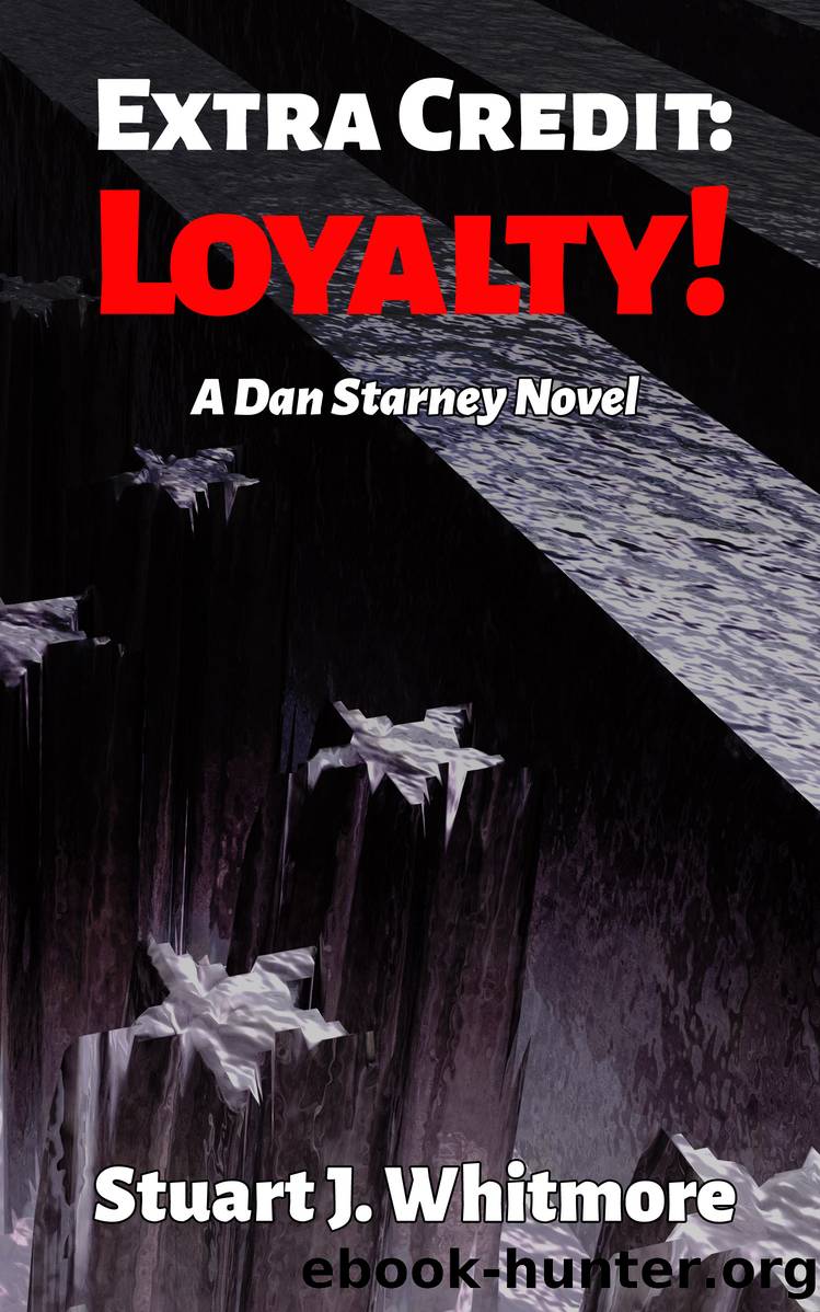 Extra Credit: Loyalty! by Stuart J. Whitmore
